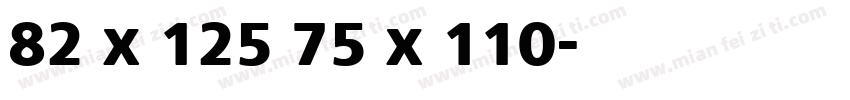 82 x 125 75 x 110字体转换